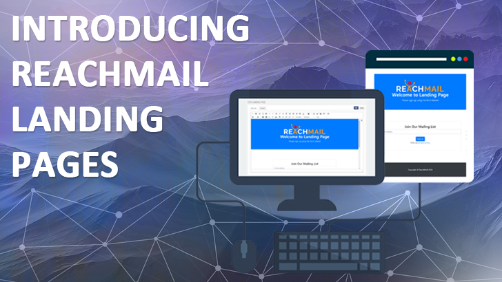 Introducing ReachMail Landing Pages
