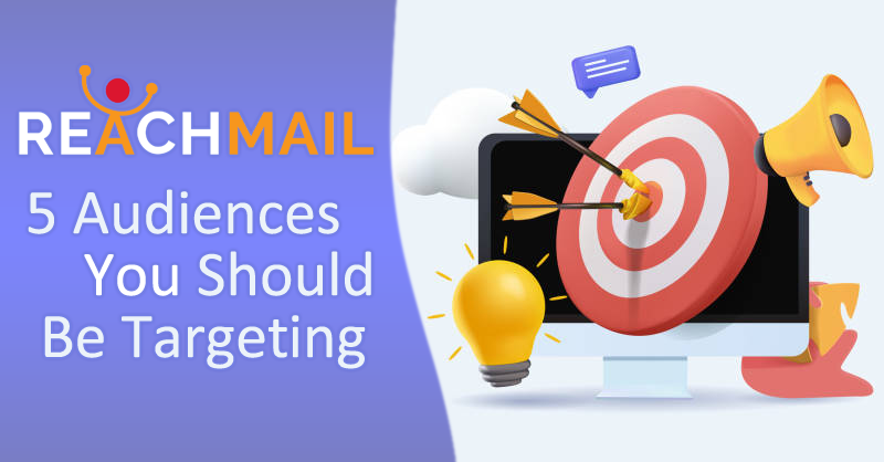How to Target Specific Audiences With Emails: Proven Strategies